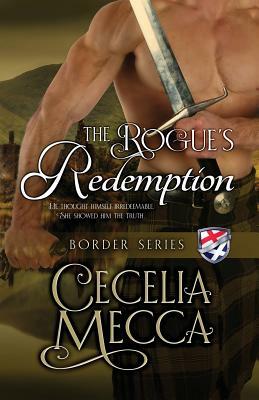 The Rogue's Redemption: Border Series Book 8 by Cecelia Mecca