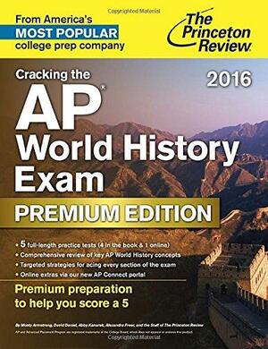 Cracking the AP World History Exam 2016 by Princeton Review