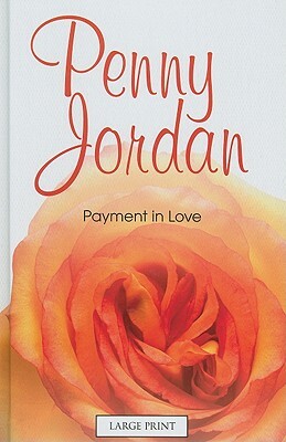 Payment in Love by Penny Jordan