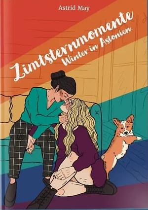 Zimtsternmomente by Astrid May