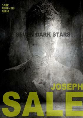 Seven Dark Stars by Joseph Sale