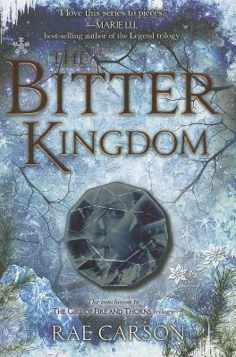 The Bitter Kingdom by Rae Carson