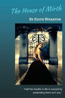 The House of Mirth by Edith Wharton