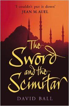 The Sword and the Scimitar by David Ball