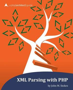 XML Parsing with PHP: a php[architect] guide by Kevin Hamilton Bruce