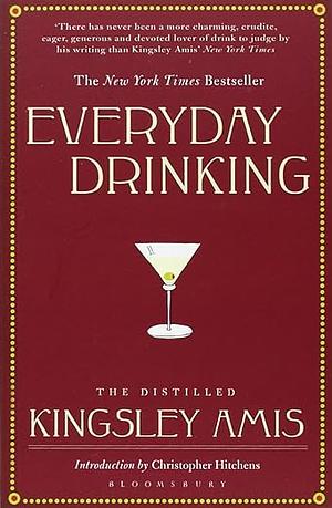 Everyday Drinking by Kingsley Amis