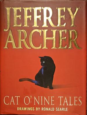 Cat O' Nine Tales: And Other Stories by Jeffrey Archer