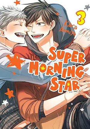 Super Morning Star Vol. 3 by Kara Aomiya, Kara Aomiya