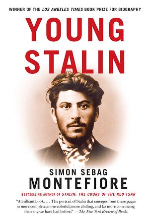 Young Stalin by Simon Sebag Montefiore