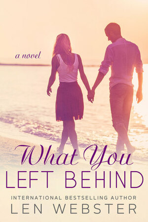 What You Left Behind by Len Webster