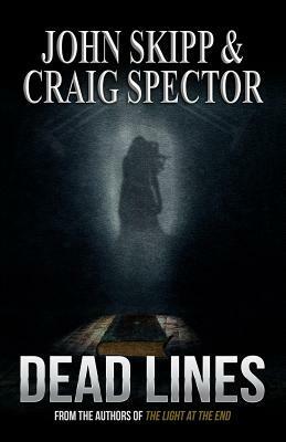 Dead Lines by John Skipp, Craig Spector