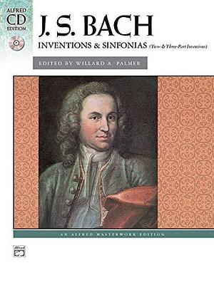 Inventions and Sinfonias: by Johann Sebastian Bach