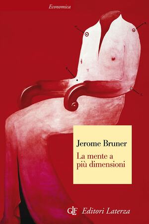 La mente a più dimensioni by Jerome Bruner