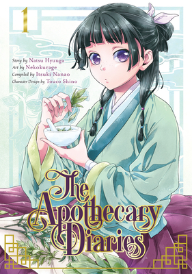 The Apothecary Diaries, Volume 1 by Itsuki Nanao, Nekokurage