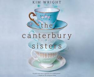 The Canterbury Sisters by Kim Wright