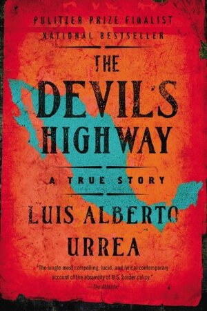 Devil's Highway by Luis Alberto Urrea