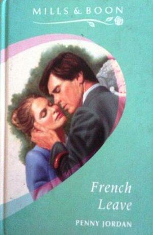 French Leave by Penny Jordan