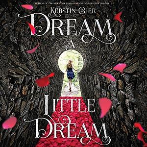 Dream a Little Dream by Kerstin Gier