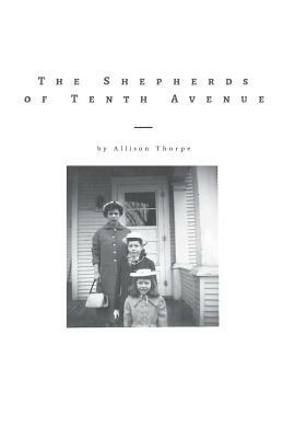 The Shepherds of Tenth Avenue by Allison Thorpe