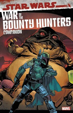 Star Wars: War of the Bounty Hunters Companion by Rodney Barnes, Charles Soule, Daniel Older, Alyssa Wong, Justina Ireland