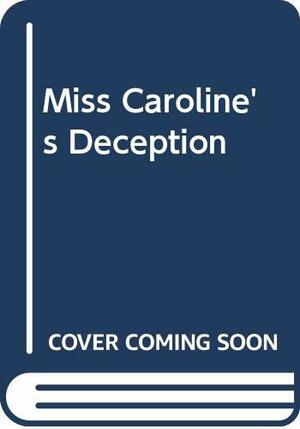 Miss Caroline's Deception by Anne Douglas