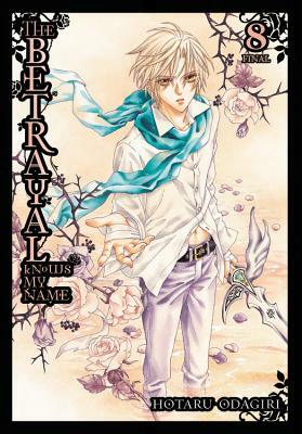 The Betrayal Knows My Name, Vol. 8 by Hotaru Odagiri