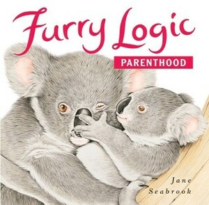 Furry Logic Parenthood by Jane Seabrook