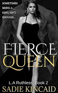 Fierce Queen by Sadie Kincaid
