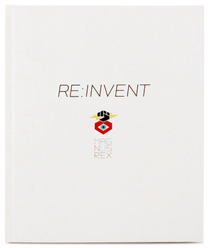 RE:INVENT by Randy Bantog, Christian De Castro, Ben Zhu, Francis Tsai, Derick Tsai, Marcus Collins, Angela Zhu, Stephen Chang