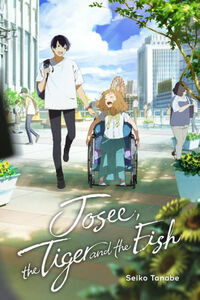 Josee, the Tiger and the Fish by Seiko Tanabe