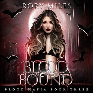 Blood Bound by Rory Miles