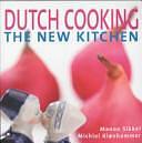 Dutch Cooking: The New Kitchen by Manon Sikkel, Michiel Klønhammer