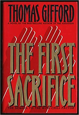 First Sacrifice, The by Thomas Gifford