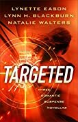 Targeted by Lynn H Blackburn, Natalie Walters, Lynette Eason