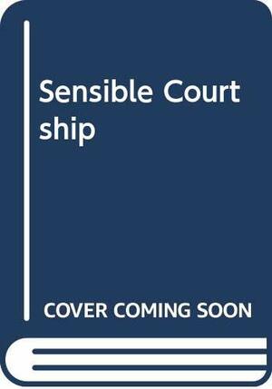 The Sensible Courtship by Megan Daniel