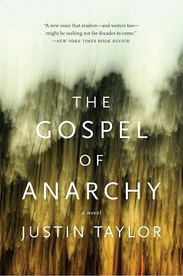 The Gospel of Anarchy by Justin Taylor