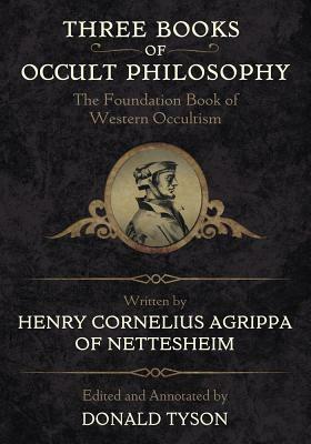 Three Books of Occult Philosophy by Henry C. Agrippa