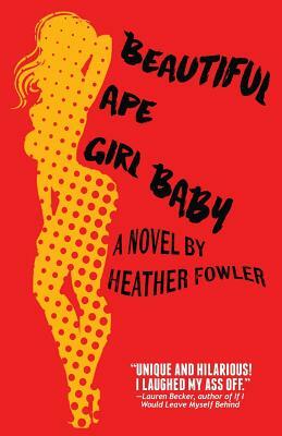 Beautiful Ape Girl Baby by Heather Fowler