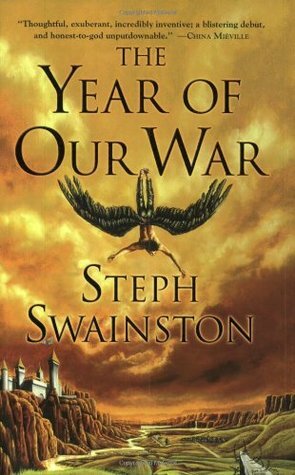 The Year of Our War by Steph Swainston