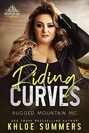 Riding Curves: Rugged Mountain MC by Khloe Summers