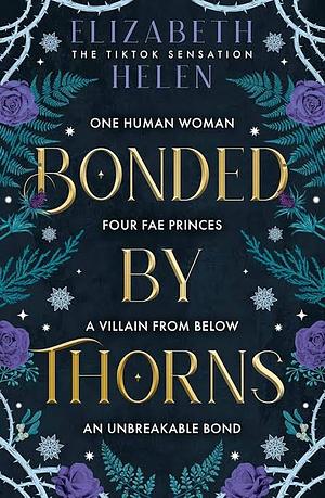 Bonded by Thorns (Beasts of the Briar, Book 1) by Elizabeth Helen