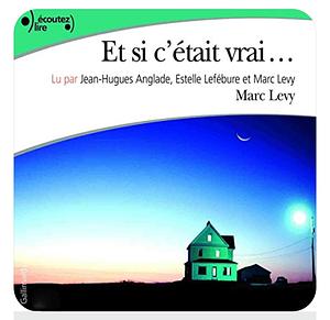 Et si c'etait vrai.. by Marc Levy