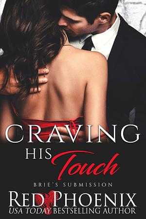 Craving His Touch by Red Phoenix