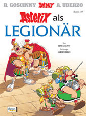 Asterix als Legionär by René Goscinny, Albert Uderzo