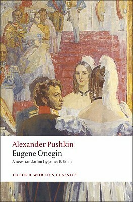 Eugene Onegin: A Novel in Verse by Alexandre Pushkin