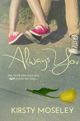 Always You by Kirsty Moseley