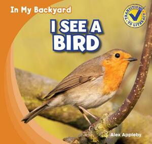 I See a Bird by Alex Appleby