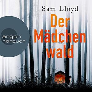 Der Mädchenwald by Sam Lloyd