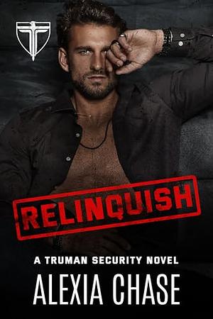 Relinquish by Alexia Chase