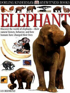 DK Eyewitness Books: Elephant by Dave King, Ian Redmond